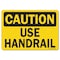 Signmission OSHA Caution Decal, Use Handrail, 10in X 7in Decal, 7" W, 10" L, Landscape, Use Handrail OS-CS-D-710-L-19250 - alternate 1